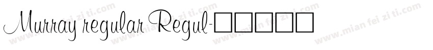 Murray regular Regul字体转换